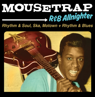 Mousetrap R&B Allnighter 28th Anniversary with FREE 45